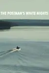 The Postman's White Nights_peliplat