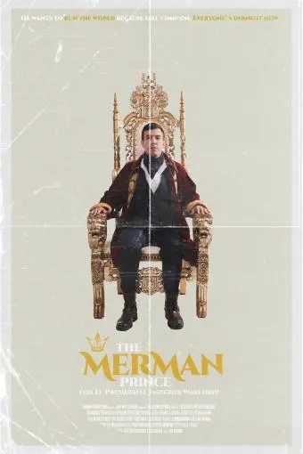 The Merman Prince for El Presidente Emperor Warlord!_peliplat