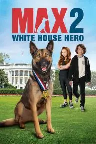 Max 2: White House Hero_peliplat