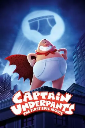 Captain Underpants: The First Epic Movie_peliplat