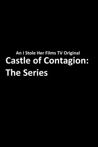 Castle of Contagion: The Series_peliplat