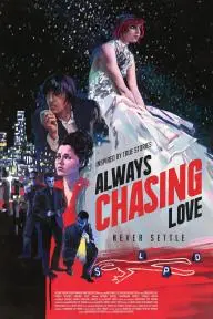 Always Chasing Love_peliplat