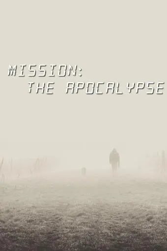 Mission: The Apocalypse_peliplat
