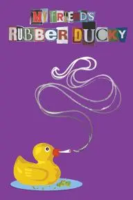 My Friend's Rubber Ducky_peliplat