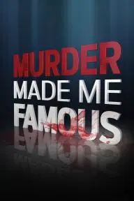 Murder Made Me Famous_peliplat