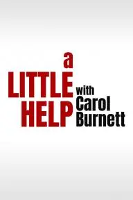 A Little Help with Carol Burnett_peliplat