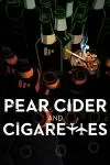Pear Cider and Cigarettes_peliplat