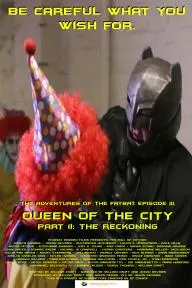 The Adventures of the Fatbat Episode III: Queen of the City, Part II: The Reckoning_peliplat
