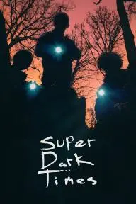 Super Dark Times_peliplat