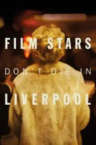 Film Stars Don't Die in Liverpool_peliplat