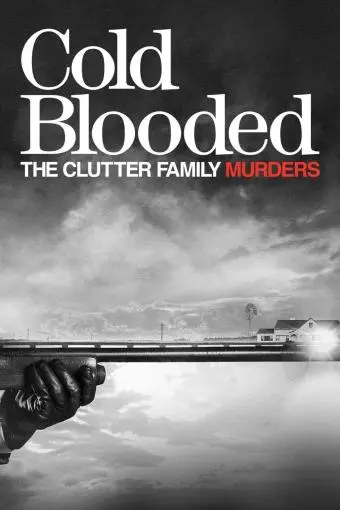 A sangre fría: el asesinato de la familia Clutter_peliplat