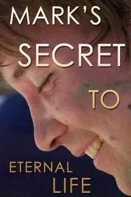 Mark's Secret to Eternal Life_peliplat