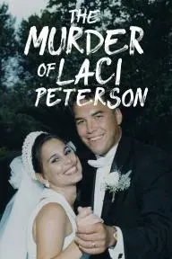 The Murder of Laci Peterson_peliplat