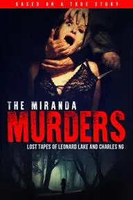 The Miranda Murders: Lost Tapes of Leonard Lake and Charles Ng_peliplat