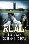 Real: The Plan Behind History_peliplat