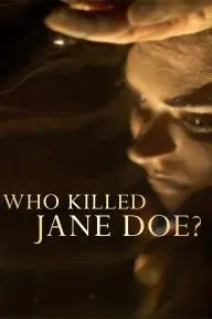 Who Killed Jane Doe?_peliplat