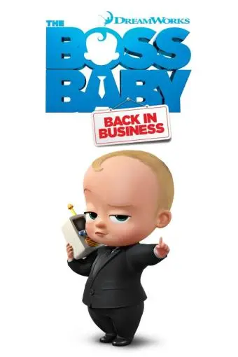 The Boss Baby: Back in Business_peliplat