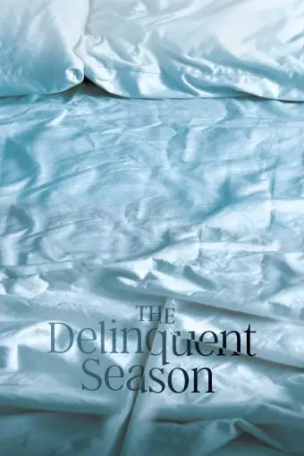 The Delinquent Season_peliplat