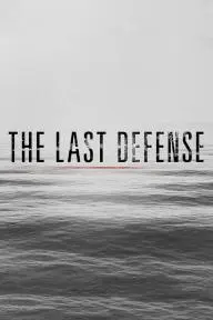 The Last Defense_peliplat