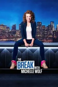 The Break with Michelle Wolf_peliplat