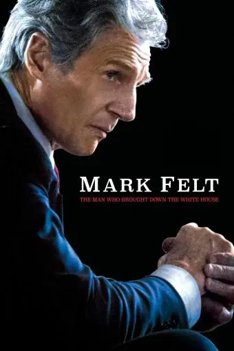 Mark Felt: The Man Who Brought Down the White House_peliplat