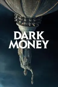 Dark Money_peliplat