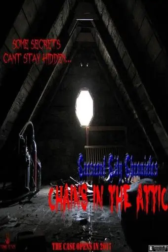 Crescent City Chronicles: Chains in the Attic_peliplat