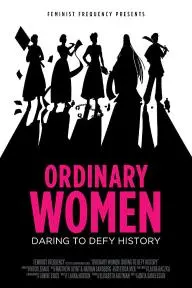 Ordinary Women: Daring to Defy History_peliplat