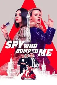The Spy Who Dumped Me_peliplat