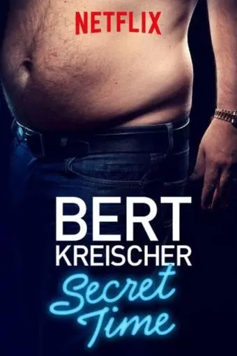 Bert Kreischer: Secret Time_peliplat