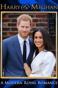 Harry & Meghan: A Modern Royal Romance_peliplat