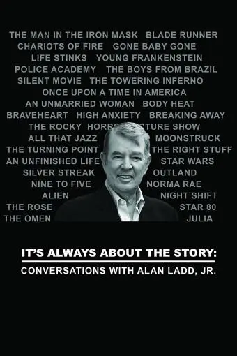 It's Always About the Story: Conversations with Alan Ladd, Jr._peliplat