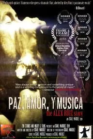 Paz, Amor, y Musica the Alex Ruiz Story_peliplat