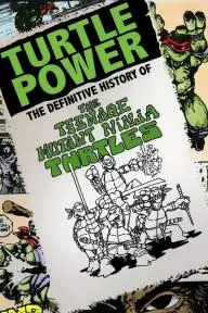 Turtle Power: The Definitive History of the Teenage Mutant Ninja Turtles_peliplat