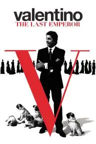 Valentino: The Last Emperor_peliplat
