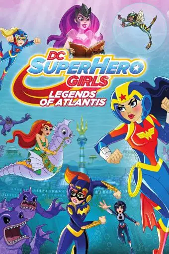 DC Super Hero Girls: Legends of Atlantis_peliplat