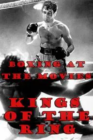 Boxing at the Movies: Kings of the Ring_peliplat