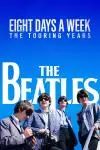 The Beatles: Eight Days a Week - The Touring Years_peliplat