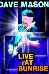 Dave Mason: Live at Sunrise_peliplat