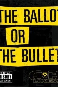 The Ballot or the Bullet_peliplat