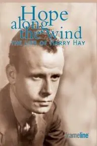 Hope Along the Wind: The Life of Harry Hay_peliplat