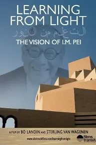 Learning from Light: The Vision of I.M. Pei_peliplat