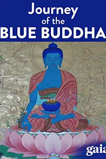 Lost Secrets of Ancient Medicine: The Journey of the Blue Buddha_peliplat