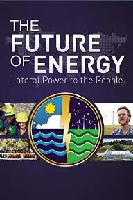 The Future of Energy: Lateral Power to the People_peliplat