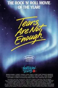 Tears Are Not Enough_peliplat