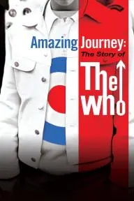 Amazing Journey: The Story of the Who_peliplat