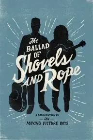 The Ballad of Shovels and Rope_peliplat