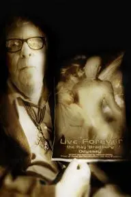 Live Forever: The Ray Bradbury Odyssey_peliplat