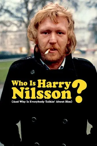 Who Is Harry Nilsson (And Why Is Everybody Talkin' About Him?)_peliplat
