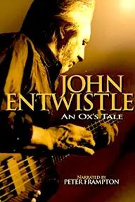 An Ox's Tale: The John Entwistle Story_peliplat
